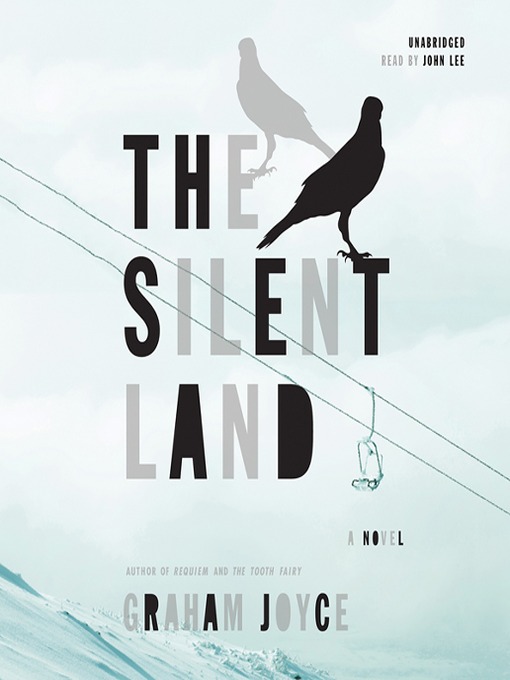 Title details for The Silent Land by Graham Joyce - Wait list